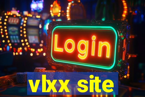 vlxx site